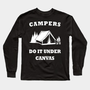 Campers do it under canvas Long Sleeve T-Shirt